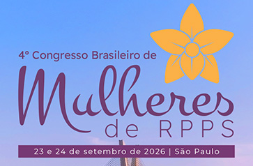 4º Congresso Brasileiro de MULHERES DE RPPS